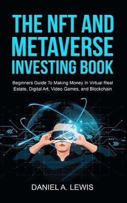 bokomslag The NFT And Metaverse Investing Book