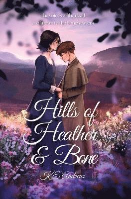 Hills of Heather and Bone 1