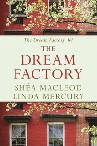 bokomslag The Dream Factory