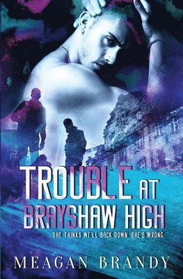Trouble at Brayshaw High 1