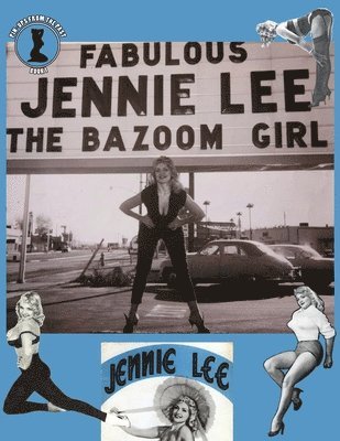 Fabulous Jennie Lee- The Bazoom Girl