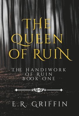 The Queen of Ruin 1