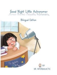 bokomslag Good Night Little Astronomer, Buenas Noches Pequea Astrnoma