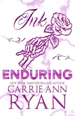 Carrie Ann Ryan - Ink Enduring - Special Edition, Häftad