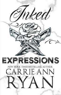 Carrie Ann Ryan - Inked Expressions - Special Edition, Häftad