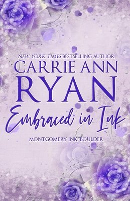 Carrie Ann Ryan - Embraced in Ink - Special Edition, Häftad