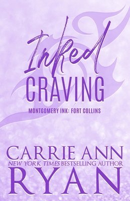 Carrie Ann Ryan - Inked Craving - Special Edition, Häftad