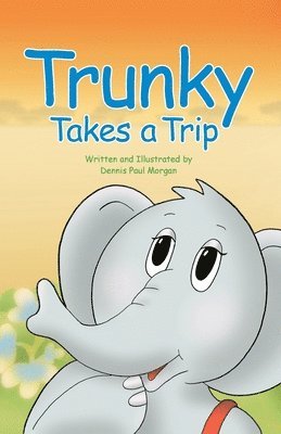 Trunky Takes a Trip 1