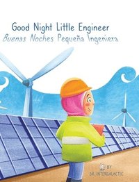 bokomslag Good Night Little Engineer, Buenas Noches Pequeña Ingeniera