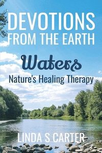 bokomslag Devotions From The Earth - Waters