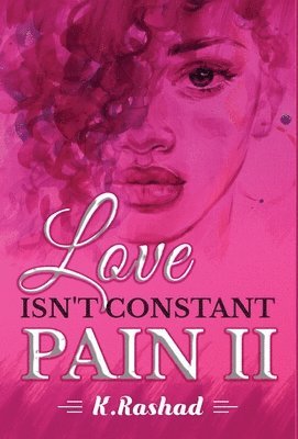 bokomslag Love Isn't Constant Pain 2