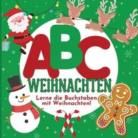 bokomslag ABC Weihnachten - Lerne die Buchstaben mit Weihnachten!