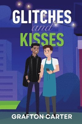 Grafton Carter - Glitches and Kisses, Häftad