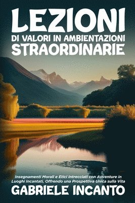 bokomslag Lezioni di Valori in Ambientazioni Straordinarie