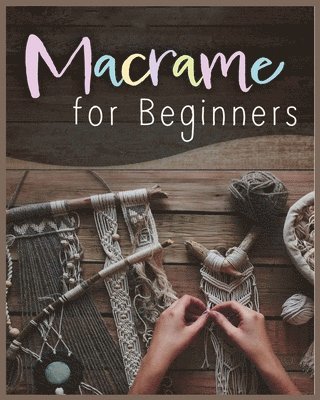 Macramé for Beginners