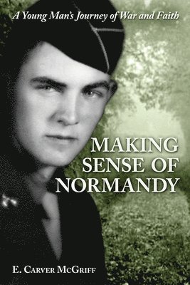 Making Sense of Normandy 1