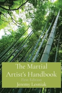 bokomslag The Martial Artist's Handbook