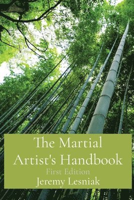 The Martial Artist's Handbook 1