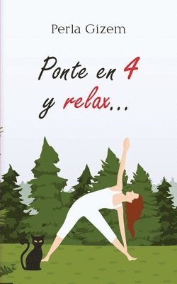 Ponte en 4 y relax... 1