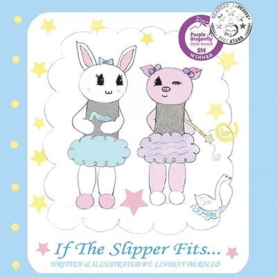 Lindsay Derollo, Lindsay DeRollo, Melanie Lopata - If the Slipper Fits..., Häftad