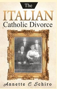 bokomslag The Italian Catholic Divorce