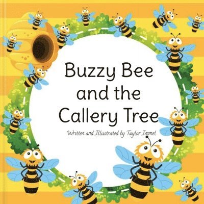 Taylor Immel - Buzzy Bee and the Callery Tree, Häftad