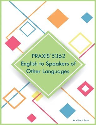 bokomslag PRAXIS 5362 English to Speakers of Other Languages