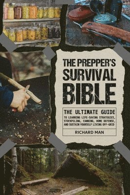 Richard Man - Prepper's Survival Bible, Häftad