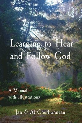 Jan & Al Cherbonneau - Learning to Hear and Follow God, Häftad