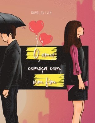 bokomslag O amor comea com um fim