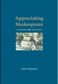 bokomslag Appreciating Shakespeare