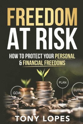 Tony Lopes - Freedom At Risk, Häftad