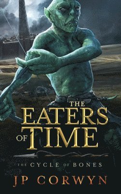 bokomslag The Eaters of Time