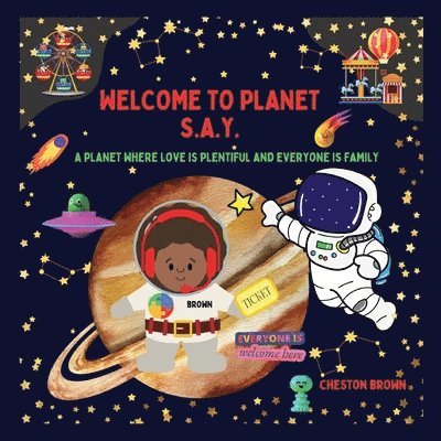 Welcome To Planet S.A.Y. 1