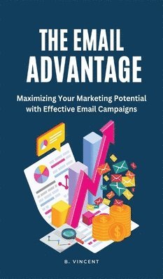 B Vincent, B. Vincent - Email Advantage, Inbunden