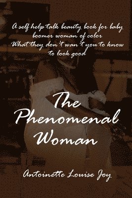 bokomslag The Phenomenal Woman