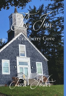 June Foster - Inn at Cranberry Cove, Inbunden