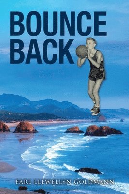 Earl Llewellyn Goldmann, Patricia L Brooks, Patricia L. Brooks, Llewellyn Goldmann, Earl, L. Brooks, Patricia - Bounce Back, Häftad