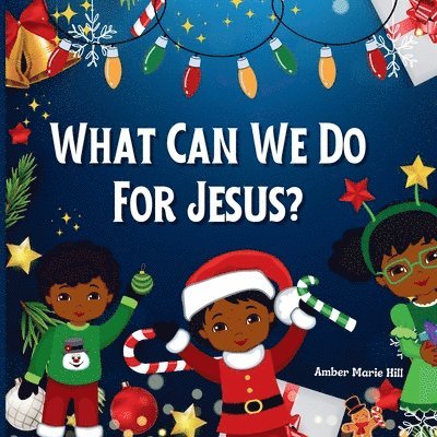 What Can We Do For Jesus?