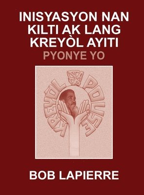 Inisyasyon Nan Kilti Ak Lang Kreyòl Ayiti