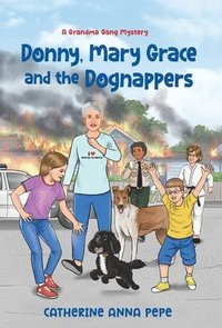 bokomslag Donny, Mary Grace and the Dognappers