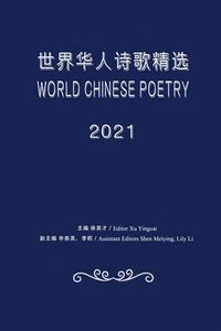bokomslag World Chinese Poetry 2021