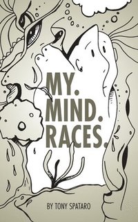 bokomslag My. Mind. Races.