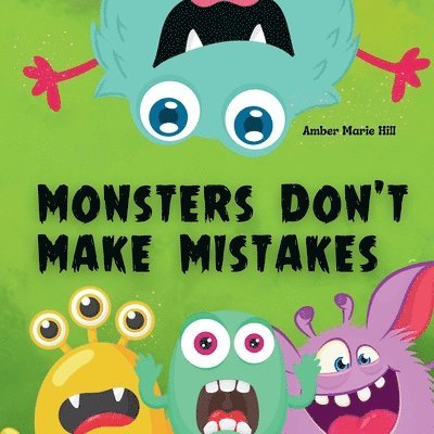 Monsters Don't Make Mistakes 1