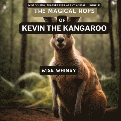 The Magical Hops of Kevin the Kangaroo 1