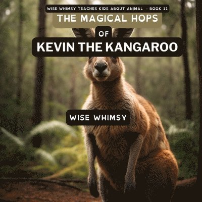 Magical Hops of Kevin the Kangaroo