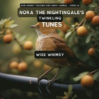 bokomslag Nora The Nightingale's Twinkling Tunes