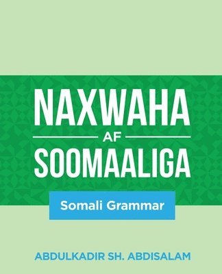 Abdulkadir Sh Abdisalam, Abdulkadir Sh. Abdisalam - Naxwaha Af Soomaaliga, Häftad