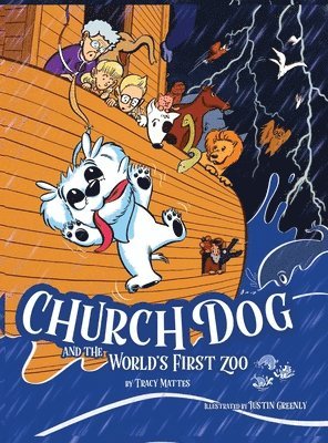 Church Dog and the World's First Zoo 1