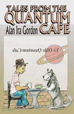 Tales from the Quantum Cafe 1